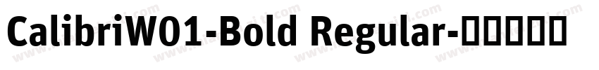 CalibriW01-Bold Regular字体转换